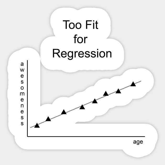 Too Fit for Regression (black print) Sticker by Bam-N-Olive